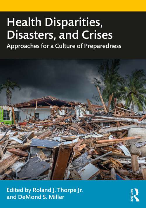 Book cover of Health Disparities, Disasters, and Crises: Approaches for a Culture of Preparedness