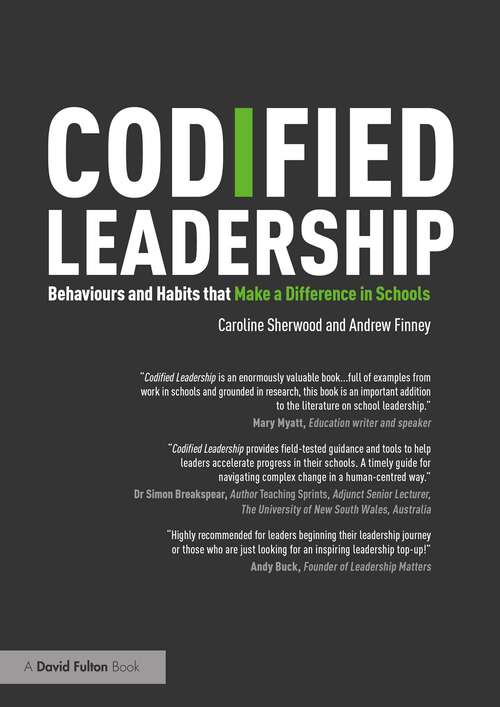 Book cover of Codified Leadership: Behaviours and Habits that Make a Difference in Schools (1)