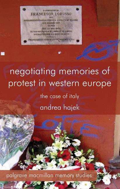 Book cover of Negotiating Memories of Protest in Western Europe