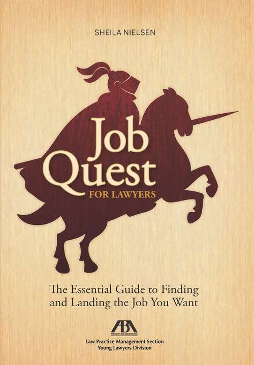 Book cover of Job Quest for Lawyers: The Essential Guide to Finding and Landing the Job You Want