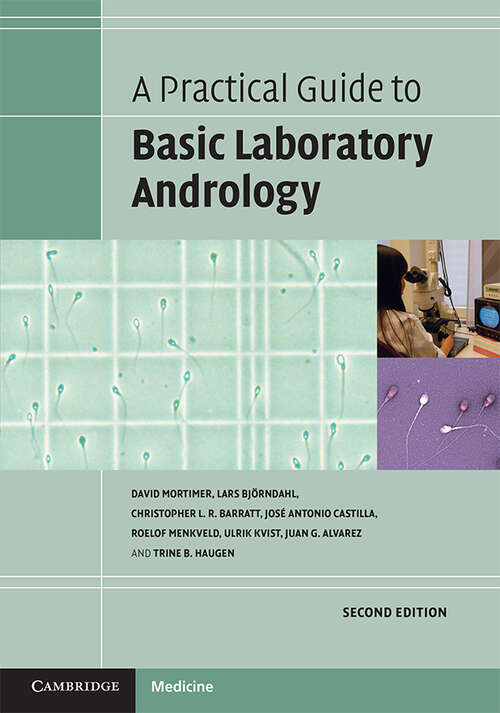 A Practical Guide to Basic Laboratory Andrology