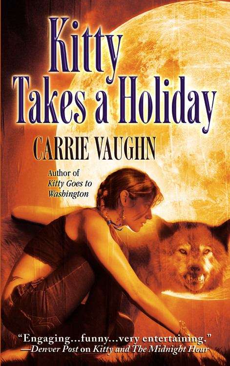 Kitty Takes a Holiday (Kitty Norville Series, #3)