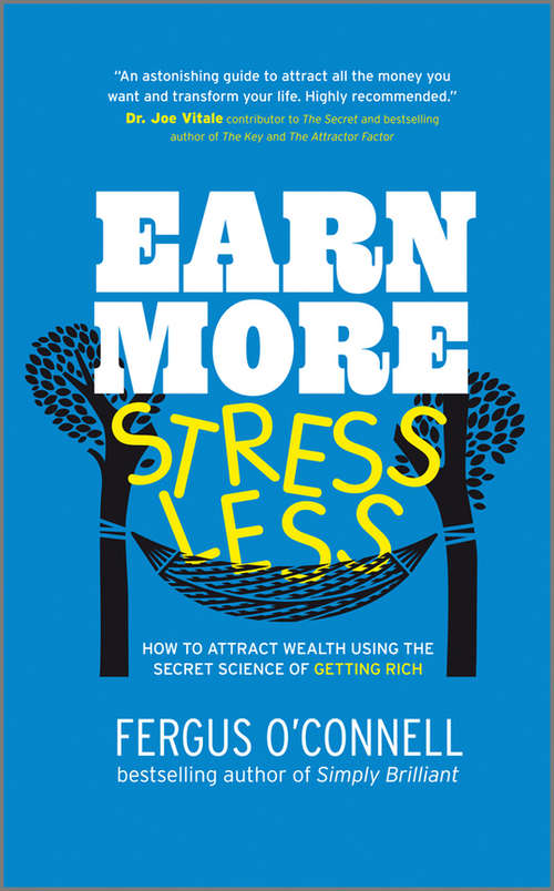 Book cover of Earn More, Stress Less