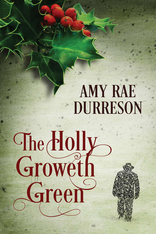 The Holly Groweth Green (2017 Advent Calendar - Stocking Stuffers)