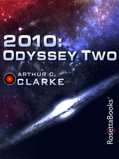 2010: Odyssey Two (Space Odyssey Series #2)