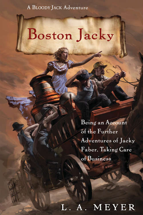 Book cover of Boston Jacky: Being an Account of the Further Adventures of Jacky Faber, Taking Care of Business