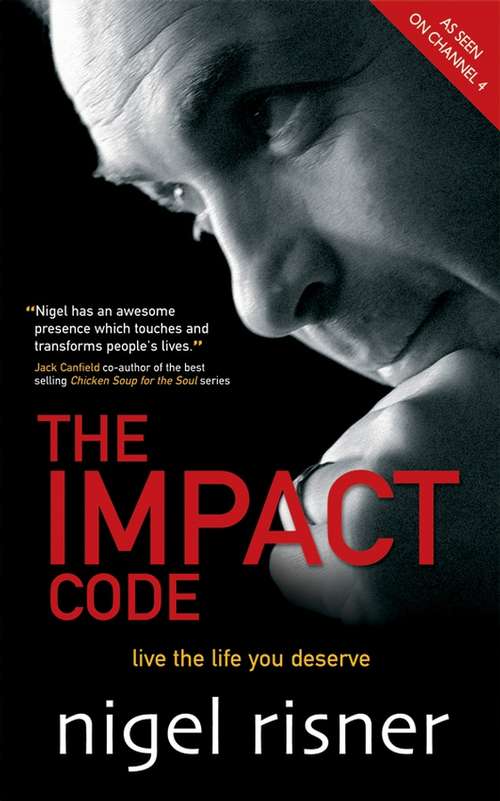 The Impact Code: Live the Life you Deserve