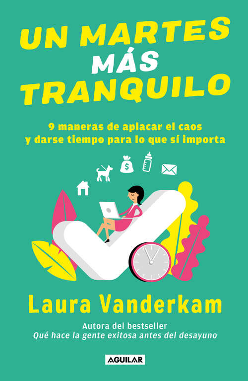 Book cover of Un martes más tranquilo: 9 maneras de aplicar el caos y darse el tiempo para lo que si importa