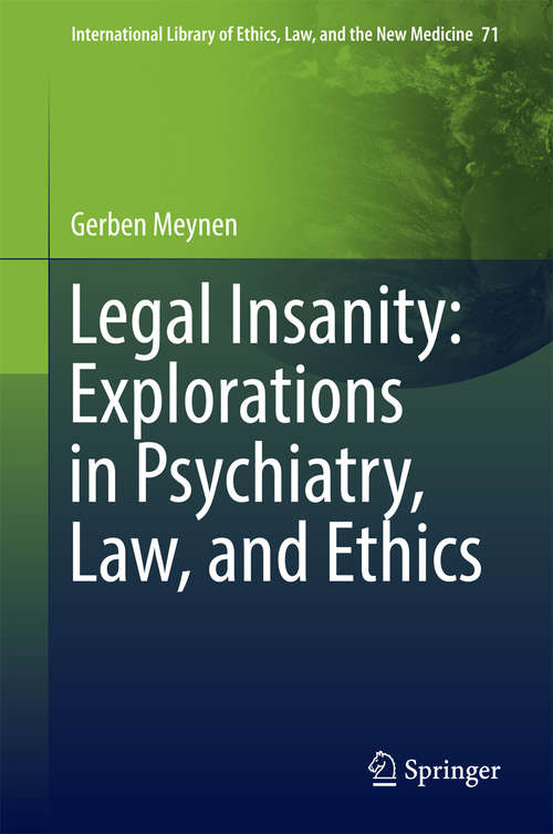 Book cover of Legal Insanity: Explorations in Psychiatry, Law, and Ethics