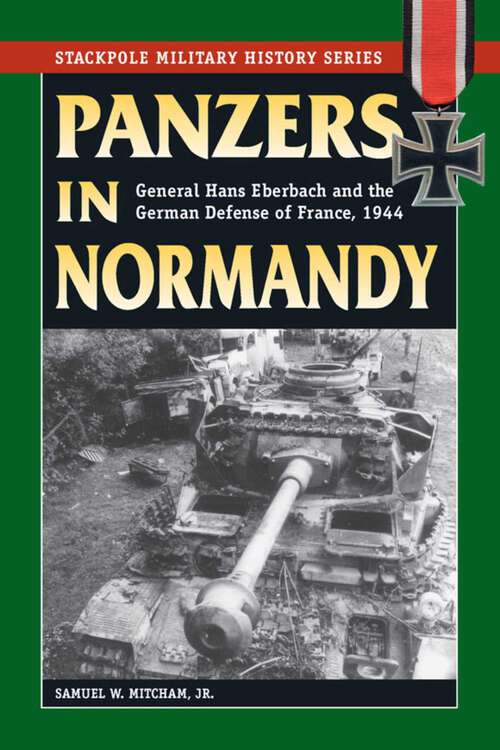 Book cover of Panzers in Normandy (Stackpole Military History Series)