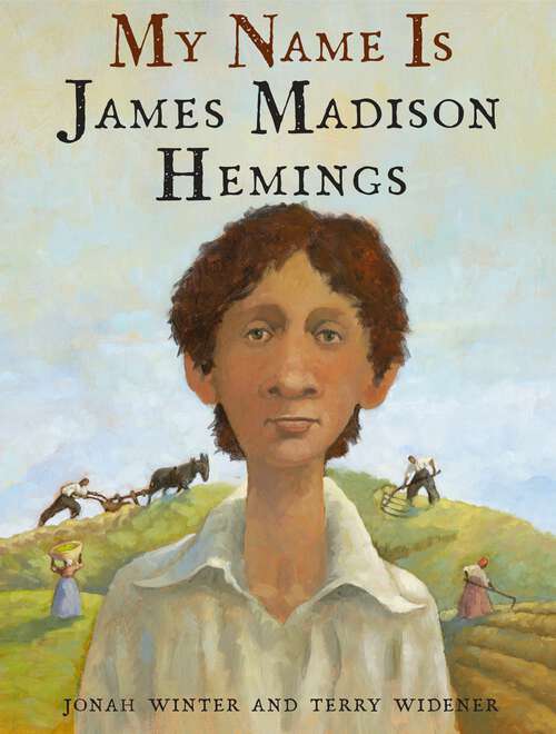 Book cover of My Name Is James Madison Hemings