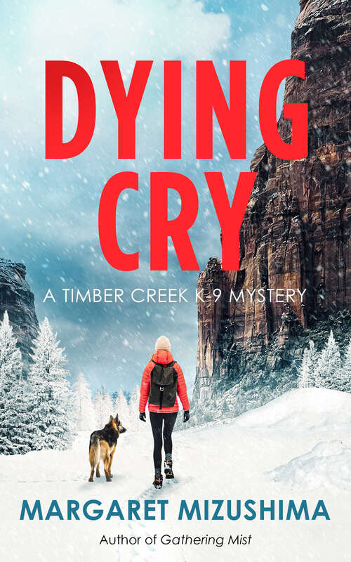 Book cover of Dying Cry: A Timber Creek K-9 Mystery (A Timber Creek K-9 Mystery)