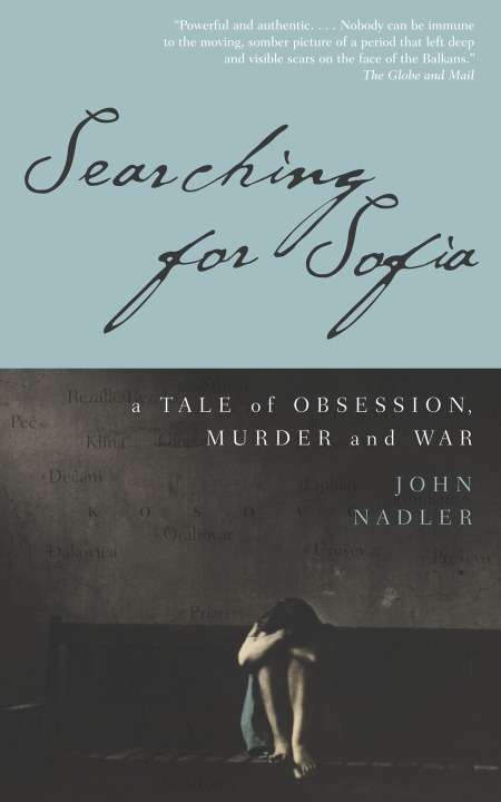 Book cover of Searching for Sofia:A Tale of Obsession, Murder and War