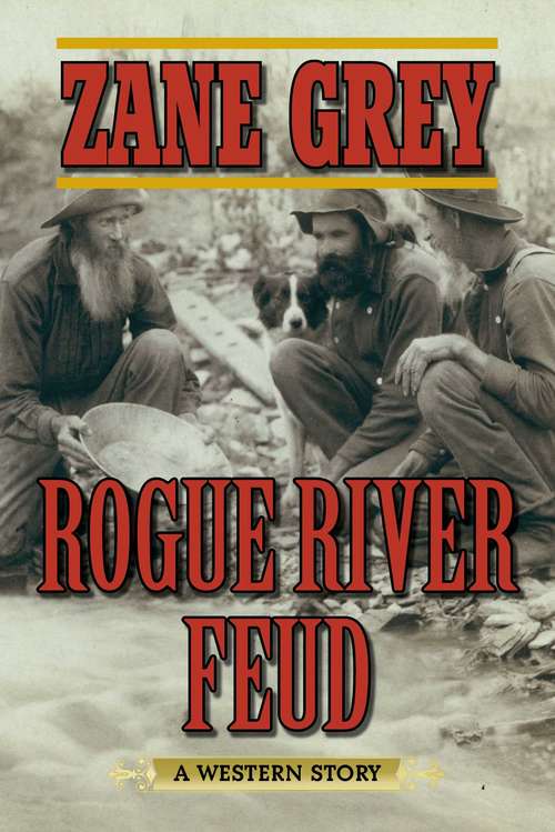 Book cover of Rogue River Feud: A Western Story