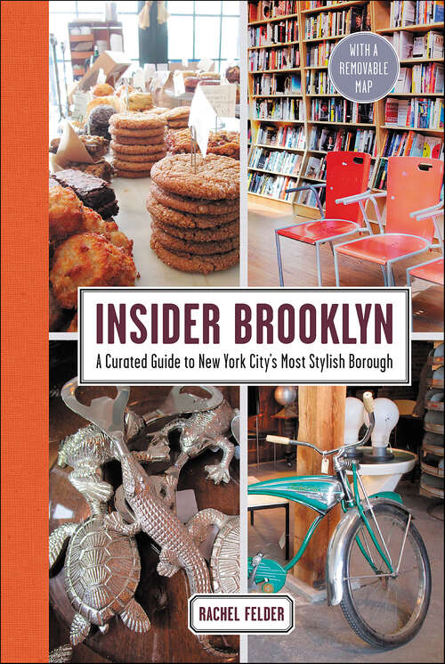 Book cover of Insider Brooklyn: A Curated Guide to New York City's Most Stylish Borough