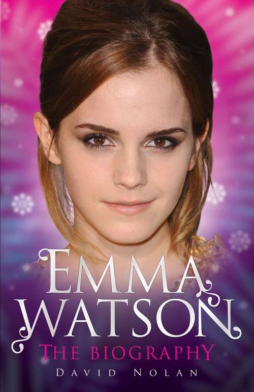 Book cover of Emma Watson: The Biography