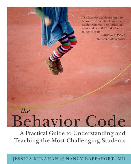 Book cover of The Behavior Code: A Practical Guide to Understanding and Teaching the Most Challenging Students