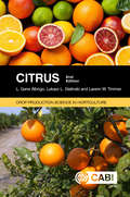 Citrus (Crop Production Science In Horticulture Ser.)