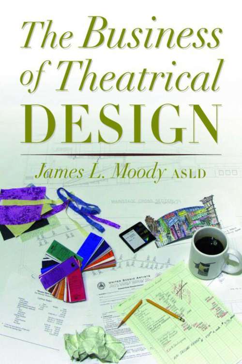 Book cover of The Business of Theatrical Design