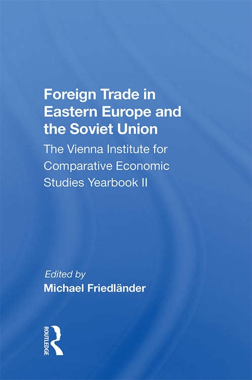 Book cover of Foreign Trade In Eastern Europe And The Soviet Union: The Vienna Institute For Comparative Economic Studies Yearbook Ii
