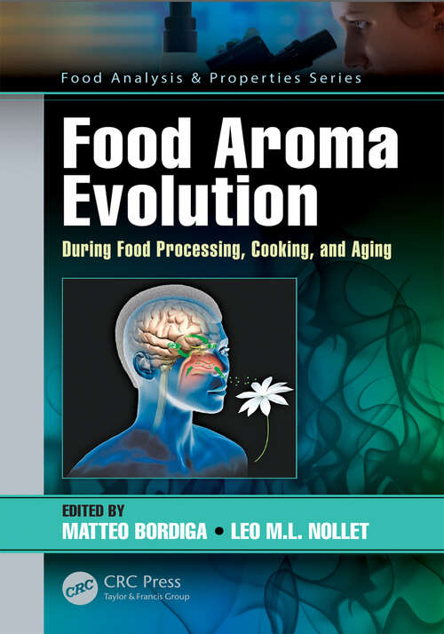 Book cover of Food Aroma Evolution: During Food Processing, Cooking, and Aging (Food Analysis & Properties)