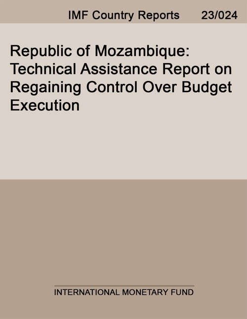Book cover of Republic of Mozambique: Technical Assistance Report On Regaining Control Over Budget Execution (Imf Staff Country Reports)