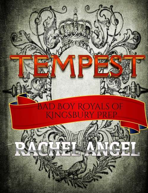 Book cover of Tempest: A High School Bully Romance (Bad Boy Royals of Kingsbury Prep #1)