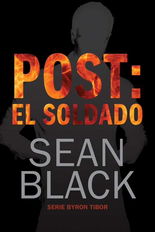 Book cover of Post: El Soldado (Byron Tibor 1)
