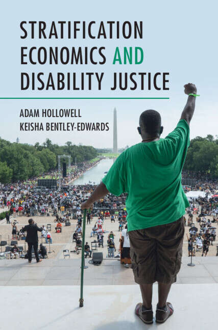 Book cover of Stratification Economics and Disability Justice (Cambridge Studies in Stratification Economics: Economics and Social Identity)