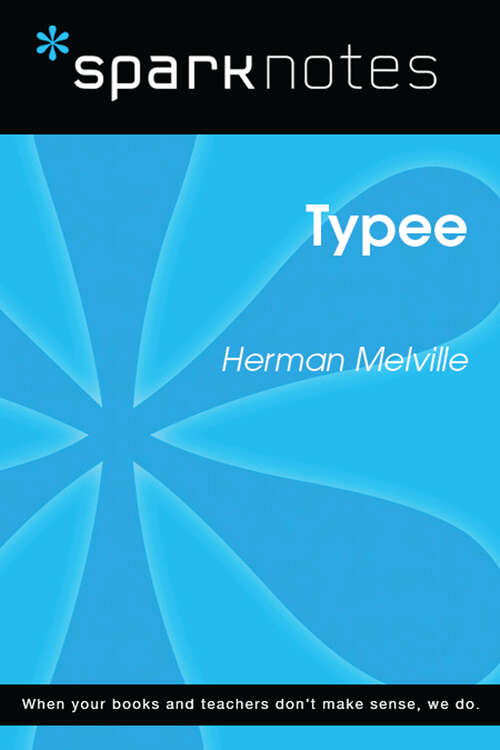 Book cover of Typee (SparkNotes Literature Guide Series)