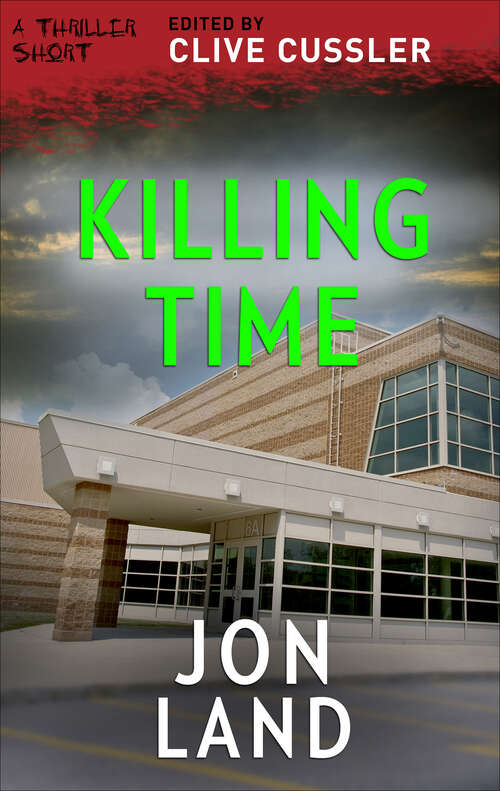 Book cover of Killing Time (The Thriller Shorts #1)