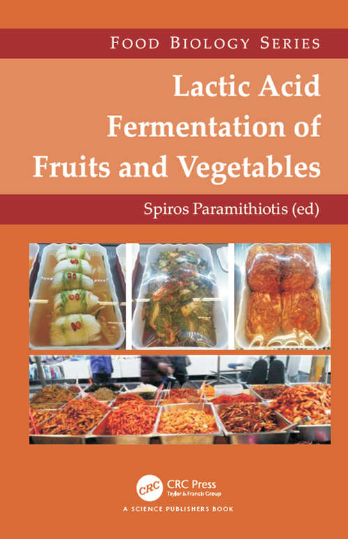 Lactic Acid Fermentation of Fruits and Vegetables (Food Biology Series)