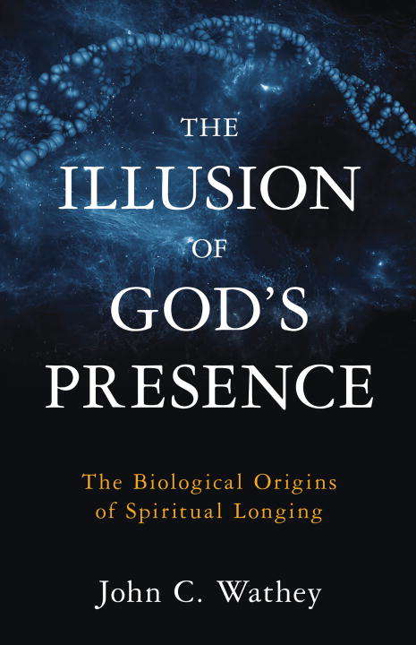 Book cover of The Illusion of God's Presence