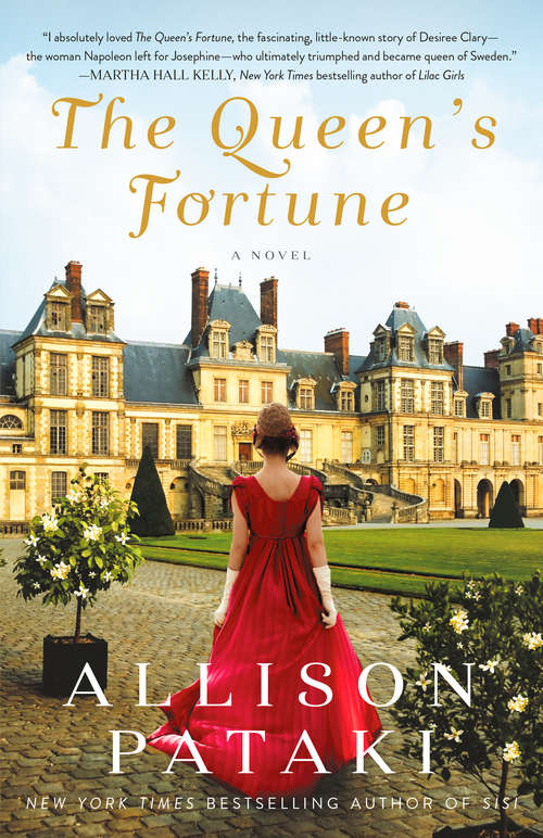 Book cover of The Queen's Fortune: A Novel of Desiree, Napoleon, and the Dynasty That Outlasted the Empire