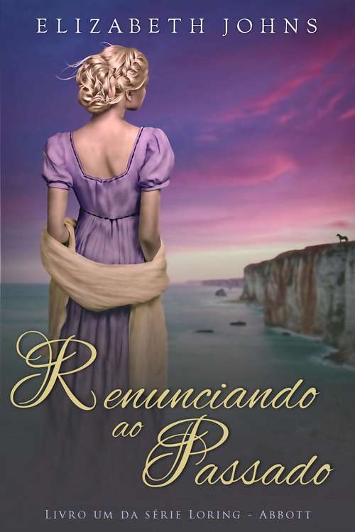 Book cover of Renunciando ao Passado
