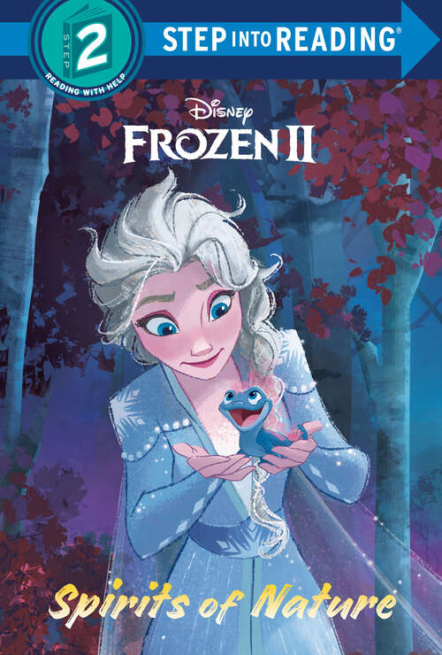 Book cover of Spirits of Nature: Disney Frozen 2 (Step into Reading)