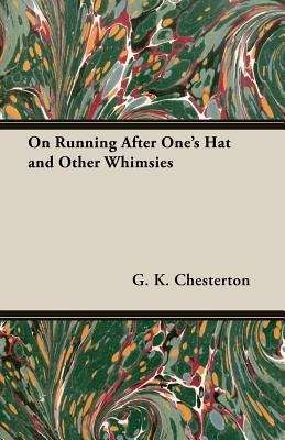 Book cover of On Running After One's Hat and Other Whimsies