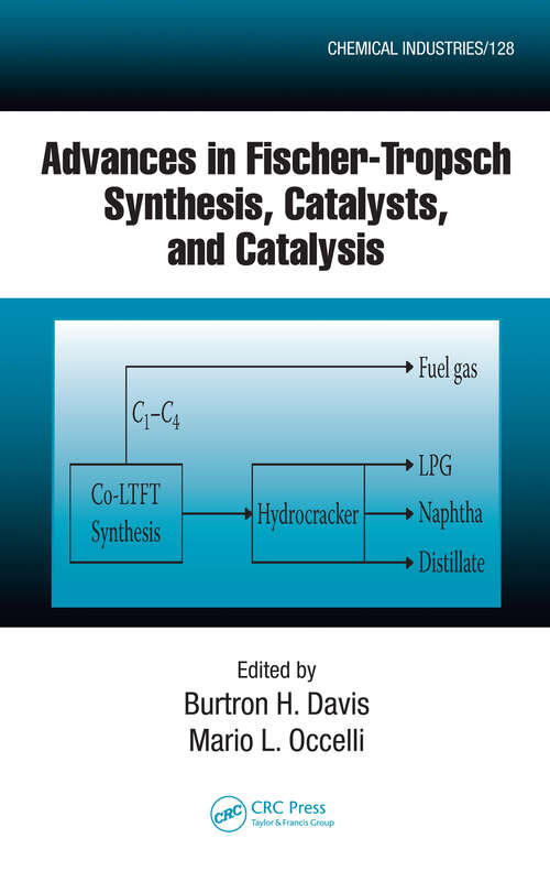 Book cover of Advances in Fischer-Tropsch Synthesis, Catalysts, and Catalysis (Chemical Industries)
