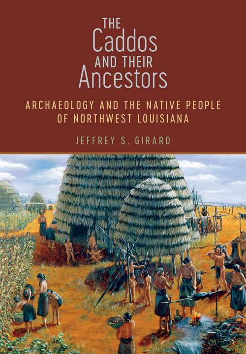 Cover image of The Caddos and Their Ancestors