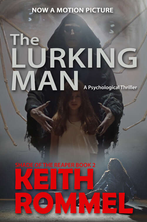 Book cover of The Lurking Man: A Psychological Thriller (Shade of the Reaper #2)
