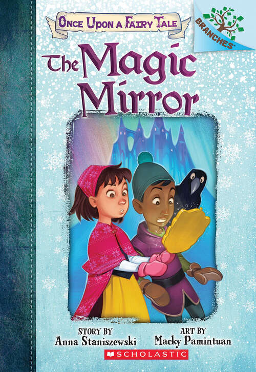 Book cover of The Magic Mirror: A Branches Book (Once Upon a Fairy Tale #1)
