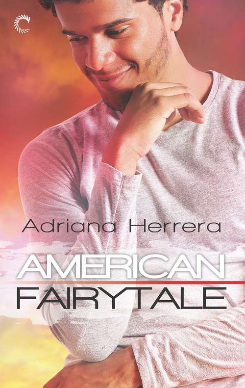 Book cover of American Fairytale (Original) (Dreamers #2)