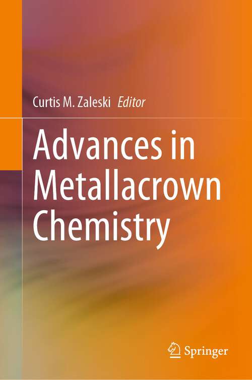 Book cover of Advances in Metallacrown Chemistry (1st ed. 2022)