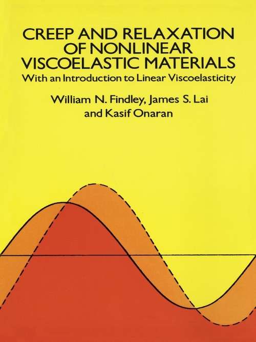 Creep and Relaxation of Nonlinear Viscoelastic Materials