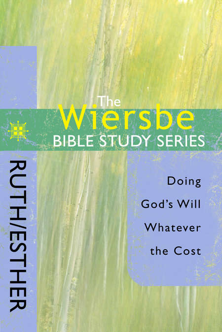 Book cover of The Wiersbe Bible Study Series: Ruth/Esther