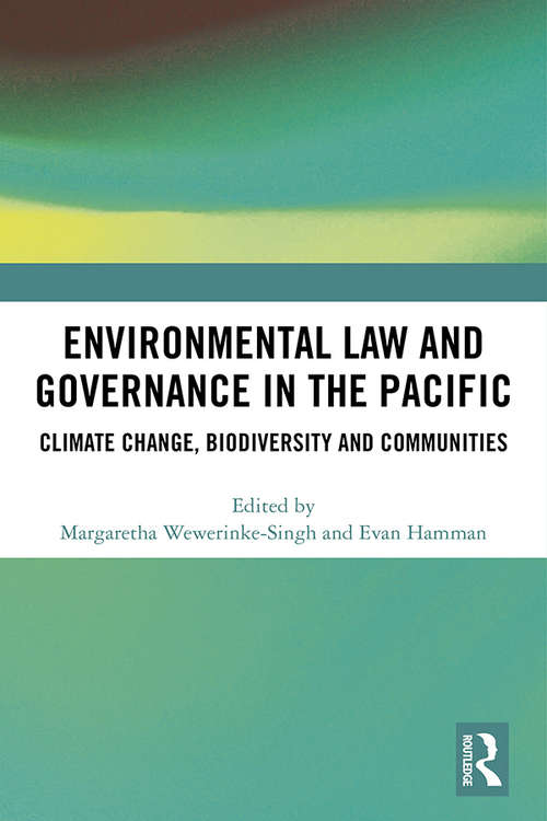 Book cover of Environmental Law and Governance in the Pacific: Climate Change, Biodiversity and Communities
