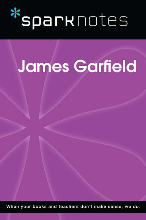 Book cover of James Garfield (SparkNotes Biography Guide)