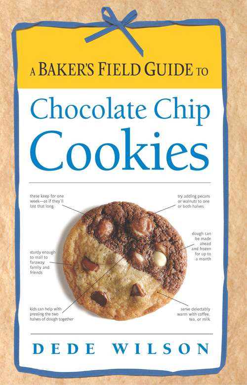 Book cover of A Baker's Field Guide to Chocolate Chip Cookies