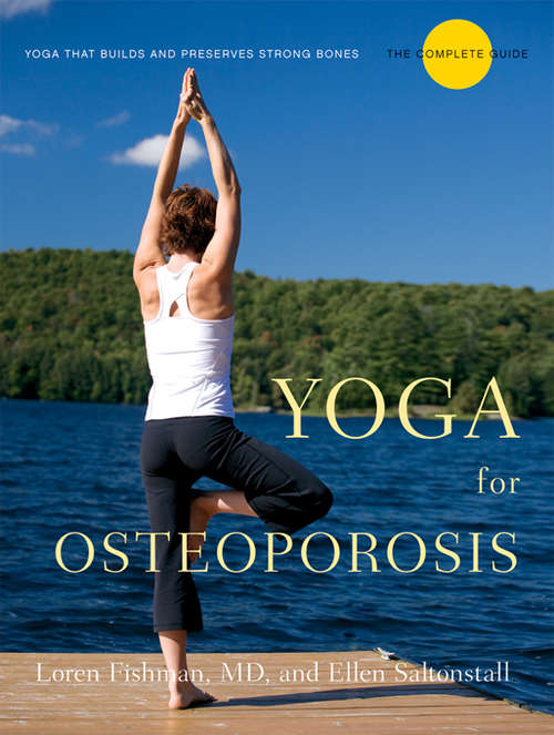 Book cover of Yoga for Osteoporosis: The Complete Guide