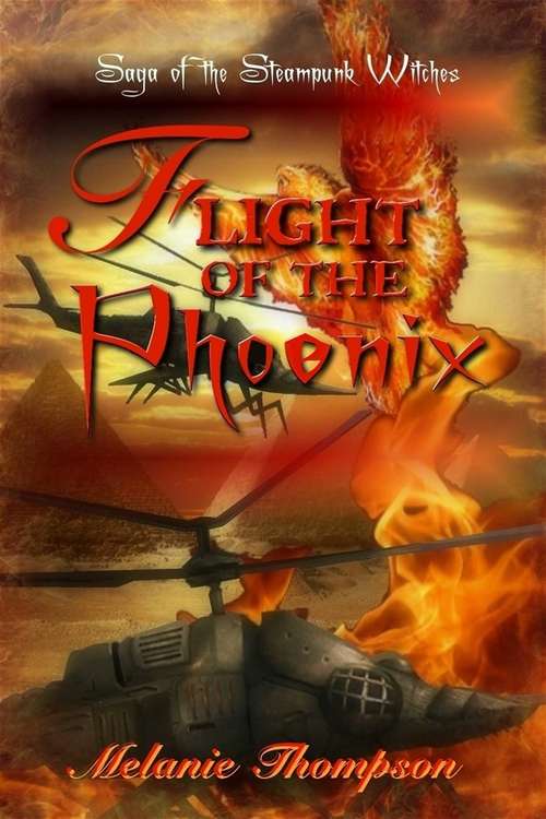 Book cover of Flight of the Phoenix (Saga of the Steampunk Witches #3)